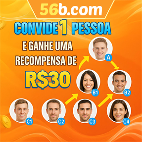 56b.com Indique amigos para receber um bônus